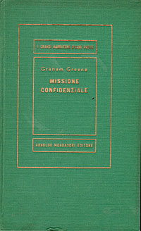 Missione confidenziale Антикварное издание Сохранность: Хорошая Издательство: Arnoldo Mondadori, 1954 г Твердый переплет, 278 стр инфо 6993k.